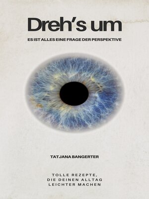 cover image of Dreh's um --ein Ratgeber, wie Du Herausforderungen leichter meistern kannst